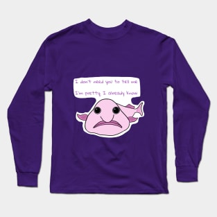 Confident Blobfish Long Sleeve T-Shirt